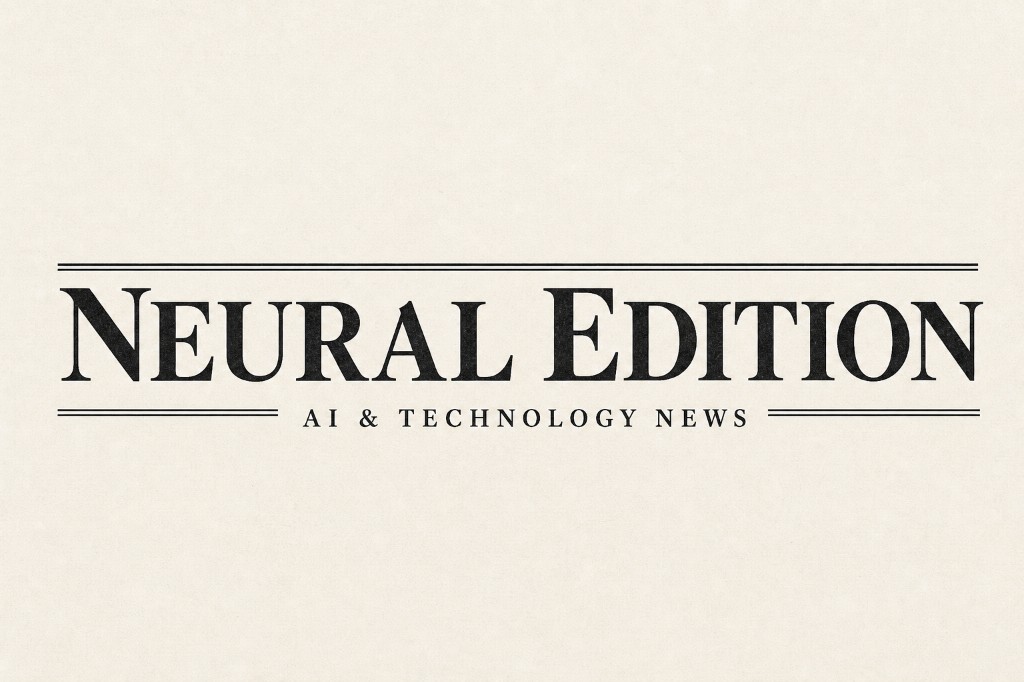 Neural Edition — AI and Technology News